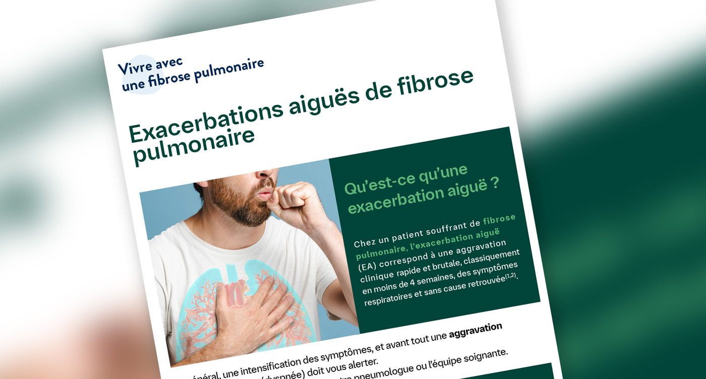Fiche Pratique Patients : Que savez vous des exacerbations aïgues de fibrose pulmonaire ?