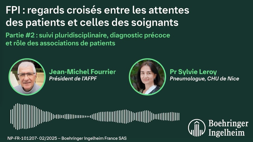 Prise en charge de la FPI : Regards croisés patients & soignants - Partie 2